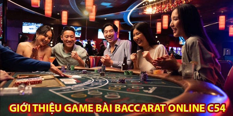 Giới thiệu game bài baccarat online c54