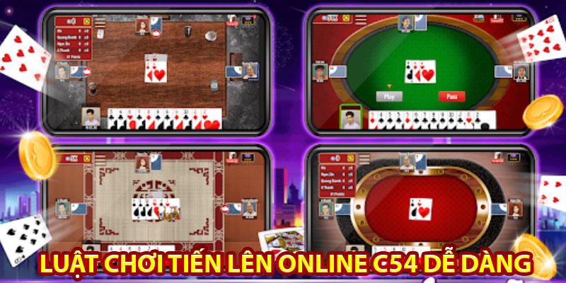 Luật chơi tiến lên online c54 dễ dàng